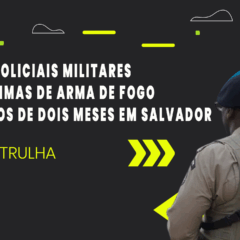 Cinco policiais s&atilde;o v&iacute;timas de arma de fogo em menos de dois meses na capital